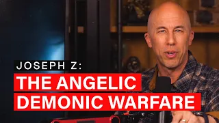 Angelic Demonic Warfare Joseph Z Details Visible Signs of Global Angelic Warfare Right Now