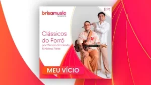 Meu Vício  - Marcelo Di Holanda e Mateus Farias