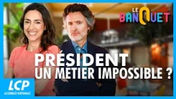 President: An impossible job? | The Banquet