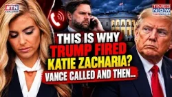 This Happened Before Trump Fired His 5 Day New Press Secy | Vance Called Katie Zacharia And Then