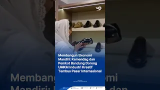 Ministry of Trade and Bandung City Government Encourage Creative Industry MSMEs to Enter Internat...