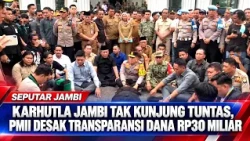 JAMBI FOREST FIRES REMAIN UNRESOLVED, PMII DEMANDS TRANSPARENCY FOR RP30 BILLION FUND