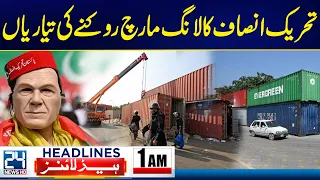 PTI Long March - Govt Moves to Stop PTI March - 1am News Headlines - 24 News HD