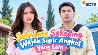 FTV SCTV Bara Valentino & Yuriska Patricia - Sekedang Sekeding Wajah Supir Angkot Yang Lain