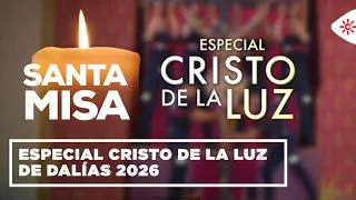 Misas y Romerías | Especial Cristo de la Luz de Dalías 2026 (Almería)