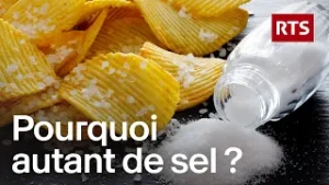 Sel caché : enquête sur un excès qui met notre santé en danger | RTS