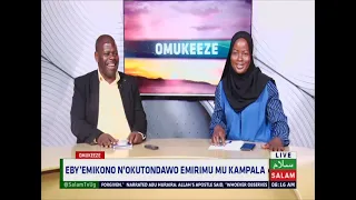 Ebyemikono N'okutondawo Emirimu Mu Kampala ~ Omukeeze
