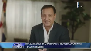 Partido de la Liberación Dominicana realizará evento en medio de tensiones internas | Objetivo 5