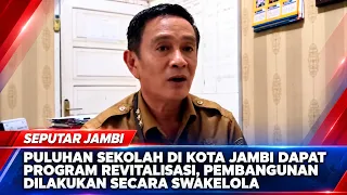 DOZENS OF SCHOOLS IN JAMBI CITY RECEIVE REVITALIZATION PROGRAM, CONSTRUCTION CARRIED OUT THROUGH ...