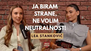 LEA STANKOVIĆ | BILA SAM U TOKSIČNIM VEZAMA | HOT DATE