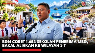 BGN Coret 1.653 Sekolah Penerima MBG, Bakal Alihkan ke Wilayah 3 T | IDXC UPDATE