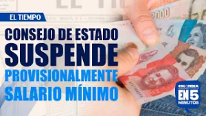 Consejo de Estado suspende provisionalmente el decreto de salario mínimo para 2026 | EL TIEMPO