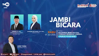JAMBI BICARA (Edisi 1 Juli 2026) | Keluarga Berkualitas, Fondasi Generasi Unggul#TVRIJambi