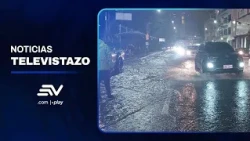 Heavy rains and thunderstorms cause flooding in Guayaquil | Televistazo | Ecuavisa