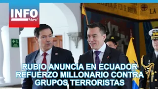 Rubio Announces Multi-Million Dollar Boost Against Terrorist Groups in Ecuador