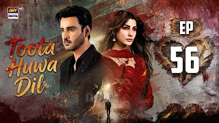 Toota Huwa Dil Episode 56 | 22 August 2026 | Nazish Jahangir | Agha Ali | ARY Digital