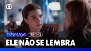Lorena diz a Juquinha que Ferette não se lembra de nada do jantar | Três Graças | TV Globo