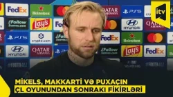 "Sabah"ın futbolçularının "Borussiya" ilə oyundan sonrakı müsahibələri