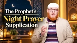 Prophet Muhammad's Night Prayer Supplication Affirming Eternal Truths | Dr Muhammad Salah