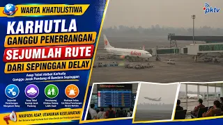 Forest Fires Disrupt Flights, Several Routes from Sepinggan Delayed