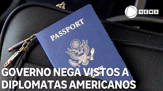 Brazilian government denies visas to American diplomats
