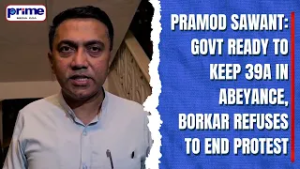 Pramod Sawant Govt Ready to Keep 39A in Abeyance, Borkar Refuses to End Protest