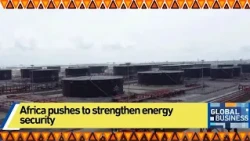 Africa pushes to strengthen energy security