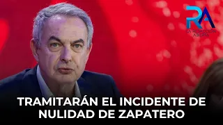 Judge Calama rectifies and will review Zapatero's request to annul the case