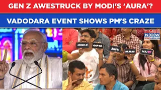 Modi In Vadodara: India's Gen Z Impressed By PM's 'Aura'? Watch Crowd Go Crazy At Gujarat Event