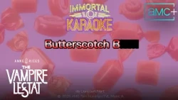 The Vampire Lestat - Butterscotch B**** (Karaoke Version) | AMC+