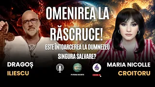 OMENIREA LA RĂSCRUCE! ESTE ÎNTOARCEREA LA DUMNEZEU SINGURA SALVARE? - CU DRAGOȘ ILIESCU