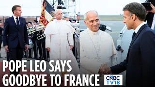 Pope Leo XIV Leaves France After Historic Paris Visit | Macron At The Airport | N18G
