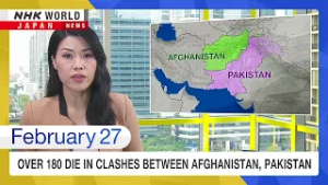 Over 180 die in clashes between Afghanistan, PakistanーNHK WORLD-JAPAN NEWS