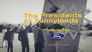 Meet The Presidents Who Defined The Annenberg Estate |The Presidents At Sunnylands
