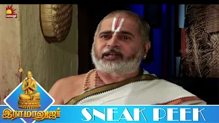 தைரியமாக புறப்படுங்கள் ஒன்றும் ஆகாது | RAMANUJAR | Ep - 99 | Sneak Peek 4 | KalaignarTV