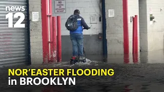 NOR'EASTER UPDATE: Flooding spreads across Brooklyn streets