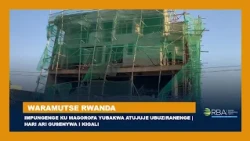 Impungenge ku magorofa yubakwa atujuje ubuziranenge | Hari ari gusenywa i Kigali | #WaramutseRwanda