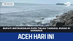 Regent Instructs Public Works Agency to Inspect Damaged Seawall in Samadua | Aceh News Today