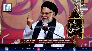 Majlis Maulana Syed Hasan Zafar Naqvi | 9th Muharram 1448 | Imam Bargah Samarra New Rizvia Karachi