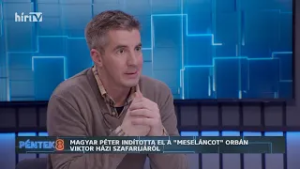 Péntek 8 - Magyar Péter indította el a "meseláncot" - HírTV