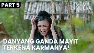 Palastri Berusaha Untuk Melawan Kutukan dari Danyang Ganda Mayit | TUTUR TINULAR | EPS.36 | PART 5/5