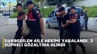 FAMILY PHYSICIAN ASSAULTED AND INJURED; 2 DETAINED