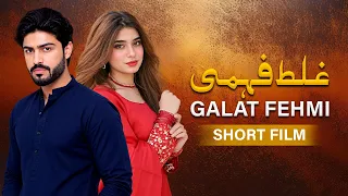 Galat Fehmi – Ab Bohat Der Ho Chuki Hai | Basit Rind, Maheen Obaid | Pakistani Short Film