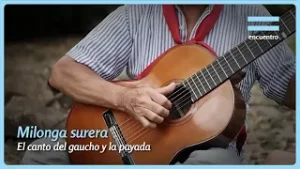 Milonga, Gauchos y Payadas ? | El Origen de las Especies | Encuentro