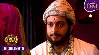Veer Shivaji | Saibai Collapses as Afzal Targets Shivaji | Highlights | Colors Rishtey