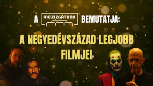 A negyedévszázad legjobb filmjei - Mozizgatunk