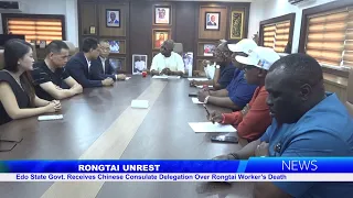 RONGTAI UNREST: Edo State Govt. Receives Chinese Consulate Delegation Over Rongtai Worker’s Death