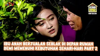 Ibu Anah Berjualan Seblak Di Depan Rumah Demi Memenuhi Kebutuhan Sehari-hari Part 2 | Bedah Rumah