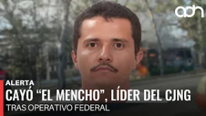 ?¡Última Hora! Cayó "El Mencho", líder del CJNG, tras operativo federal