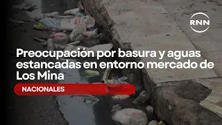 Concerns over trash and stagnant water surrounding Los Mina Market